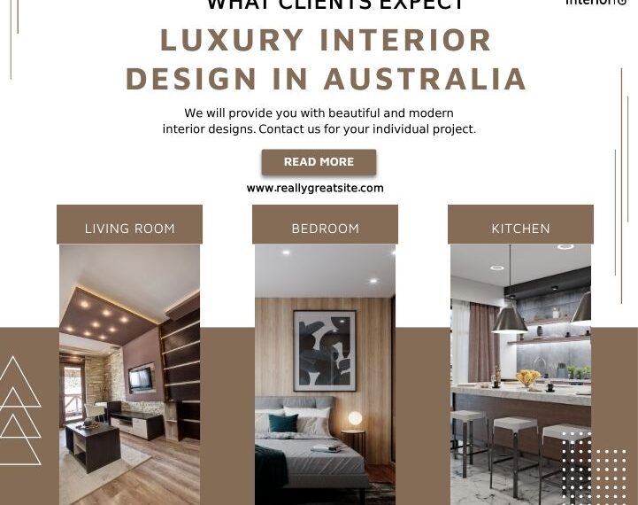 Luxury Interior Design in Australia Clients Truly Expect