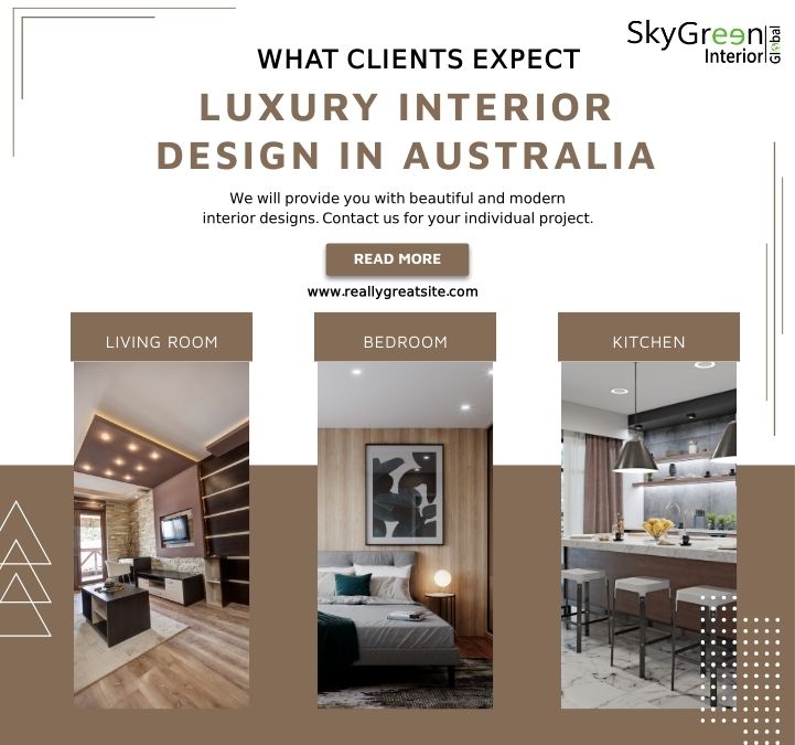 Luxury Interior Design in Australia Clients Truly Expect